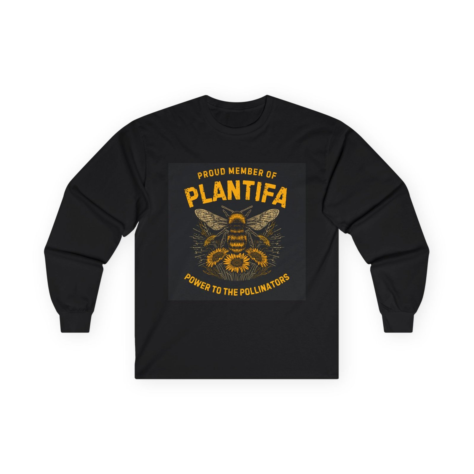 Plantifa Bee Long Sleeve Tee — Proud Member, Power to the Pollinators